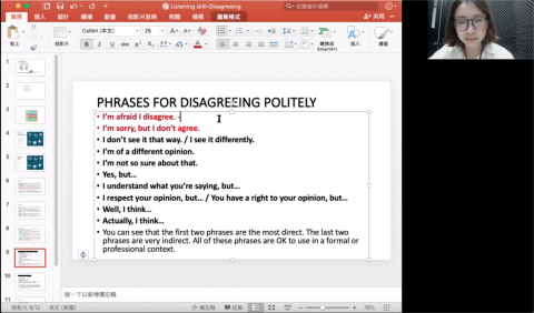 張又心 - 圖為「如何表達反對意見」的聽力會話課程實錄照片，在聽力與會話課程中，將教授學員各式情境下可使用的多種表達方式，讓學員能夠有焦點的練習，依據主題漸進學習口說技巧，不會雜亂無章的學習英文口語會話。