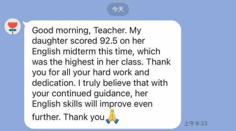 專功英文 - 英資班高一學生
上課學生家長來訊(經家長同意作匿名見證) 
很多爸爸媽媽的英文都很好 
他們在聯絡我時候都是用英文 

小朋友是高一學生  上課前 
第一次月考 大概是英資班上的中段 
一直擔心 會跟不上國中部上來的英資班的學生 

這次月考英資班排名第一
老實說 比我預期的快很多

我教的方向 就如同我在脆上毫無保留
分享給所有提問的高中生 
我直接帶統測和學測考古題 

對老師這樣安排 不理解的 
可能會說你怎麼用這樣教不一樣的學校課本 和學生

是 經驗

因我一開始沒經驗時 
也是會被學校進度 月