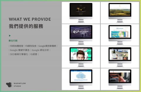 WARM FLOW ADVERTISING LTD. - 數位行銷服務
 Facebook粉絲團經營
 Facebook廣告投放
 Google Adwords關鍵字廣告
 Google Analytics網站分析
 Google廣告聯播網
 Instagram經營
 SEO搜尋引擎優化