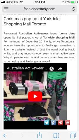 Fashion Ecstasy - This is a screenshot of my coverage/article and video that were composed by me for world renowned Australian Athlete wear & Lifestyle brand, Lora Jane at Toronto’s luxury shopping mall Yorkdale. 
